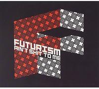 Va - Futurisme Ain't Shit to Me [Import]