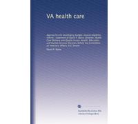 VA health care: Approaches for developing budget-neutral eligibility reform : statement of David P. Baine, Director, Health Care Delivery and Quality ... Committee on Veterans' Affairs, U.S. Senate