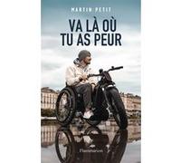 Martin Petit – Va là où tu as peur – Essai – Broché