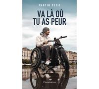 Va là où tu as peur - Martin Petit - Flammarion - broché - Essai