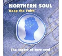 Northern Soul - Keep The Faith