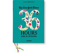 va-NYT, 36 Hours, Asia & Oceania