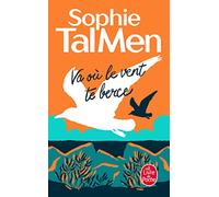 Va où le vent te berce