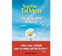 Va où le vent te berce Sophie Tal Men (Auteur)