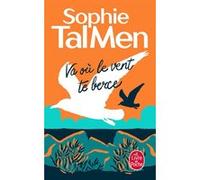 Va où le vent te berce Sophie Tal Men (Auteur)