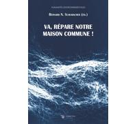 Va, répare notre maison commune !