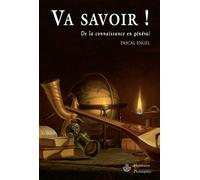 Va Savoir ! De la connaissance en général
