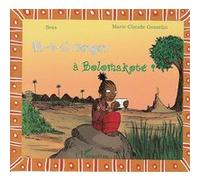 Va-t-il neiger à Bolomakoté ? Sess (Auteur), Marie-Claude Gosselin (Auteur)