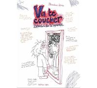 Va te coucher: Demain tu t'aimeras