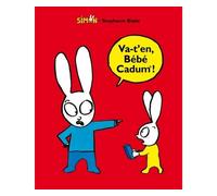 Va t'en bebe cadum ! - Stephanie Blake - Ecole Des Loisirs - cartonné - Album jeunesse dès 3 ans