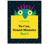 Va-t'en, grand monstre vert !