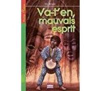 Va-t'en mauvais esprit ! - Eric Simard - Oskar - broché - Roman junior dès 9 ans