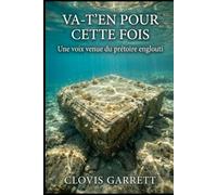 Va-t'en pour Cette Fois: Une voix venue du prétoire englouti