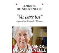 Annick de Souzenelle – Va vers toi : La vocation divine de l'Homme – Broché – Albin Michel