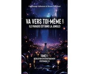 Va vers toi-même (Le paradis est dans la jungle): Livre pour m’aider à comprendre mes émotions | Livre pour découvrir qui je suis | Livre pour m’aider à répondre à mes questions