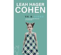Leah Hager Cohen – Va & Viens – Roman – Broché