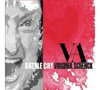 Va Virginia Schneck - Battle Cry