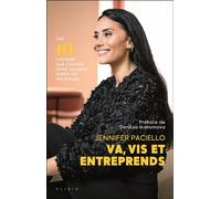 Va, vis et entreprends Les 10 conseils que j’aurais aimé recevoir avant de me lancer - Jennifer Paciello - Alisio - broché - Guide