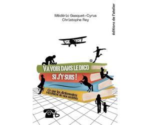 Va voir dans le dico si j’y suis ! - Médéric Gasquet-Cyrus - Atelier Ed De L' - broché - Essai