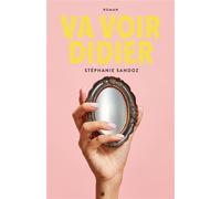 Va voir Didier - Stéphanie Sandoz - Librinova - broché - Roman