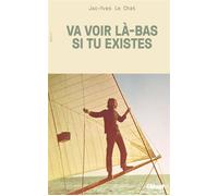 Jac-Yves Le Chat – Va voir là-bas si tu existes – Récit – Broché
