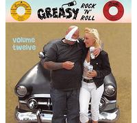 VA Vol.12, Greasy Rock Roll