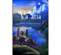 Va'aria - Tome 4 : Les Renégats