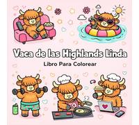 Vaca de las Highlands Linda Libro para colorear: Diseños grandes, fáciles y relajantes para adolescentes y adultos