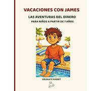 VACACIONES CON JAMES: LAS AVENTURAS DEL DINERO