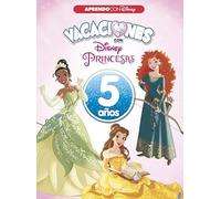 Vacaciones con las Princesas Disney (5 años) (Disney. Cuaderno de vacaciones)