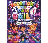 Vacaciones en el País del Baile: libro de colorear