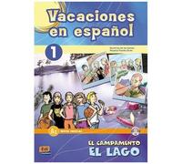 Vacaciones En Español 1 - El Campamento El Lago (1 Cd Audio)