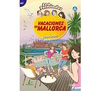 Vacaciones en Mallorca: Easy Reader in Spanish: Level A2