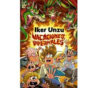 Vacaciones infernales - Iker Unzu - Ediciones Martínez Roca - ebook (ePub) - Livre