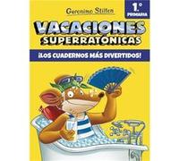 Vacaciones Superratónicas 1º Primaria [Livre en VO] Stilton, Geronimo (Auteur)
