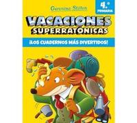 Vacaciones Superratónicas 4ºprimaria - [Livre en VO] Stilton, Geronimo (Auteur)