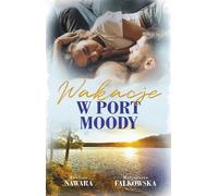 Vacances à Port Moody - Małgorzata Falkowska, Ewelina Nawara (Buch auf Polnisch)