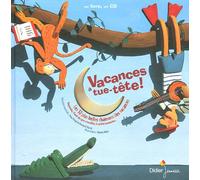 Vacances à tue-tête !