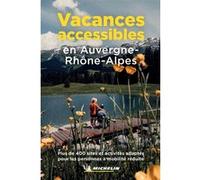 Collectif – Vacances accessibles en Auvergne-Rhône-Alpes – Guide – Broché