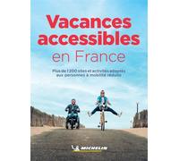 Vacances accessibles en France - Collectif - Michelin - broché - Guide