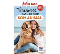 Vacances avec ou sans mon animal 2024 Petit Futé