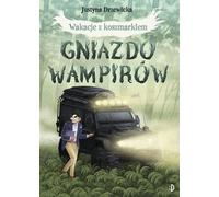 Vacances avec un cauchemar Gniazdo wampirów Justyna Drzewicka (Buch auf Polnisch)