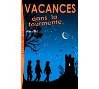 Vacances dans la tourmente