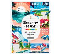 Vacances de rêve - 40 coloriages mystère
