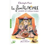 Christophe Mauri – La Famille Royale 1 – Vacances en château pliable – Gallimard Jeunesse – Broché
