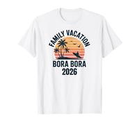 Vacances en Famille Bora Bora 2026 Tropical Sunset Surf Paradise T-Shirt