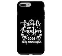 Vacances Entre Amis 2026 : créez des Souvenirs Ensemble, Voyage pour Filles Coque pour iPhone 7 Plus/8 Plus