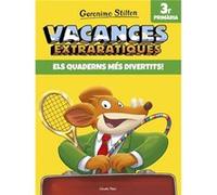 Vacances Extraràtiques 3ºprimària 2017 Stilton, Geronimo (Auteur)