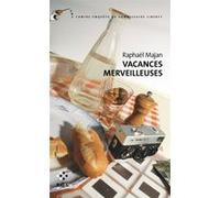 Vacances merveilleuses Raphaël Majan (Auteur)