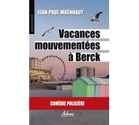 Vacances mouvementée a berck Comédie policière - Jean-Paul Maënhaut - Aubane - Poche - Roman